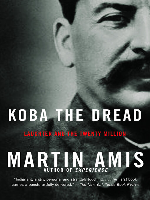 Title details for Koba the Dread by Martin Amis - Available